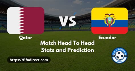Qatar vs Ecuador Prediction .